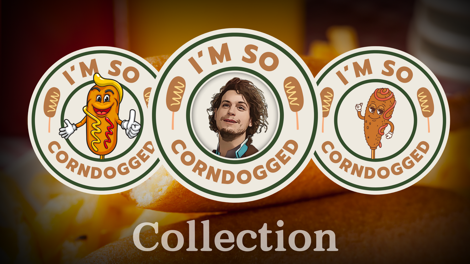 "So Corndogged" Collection